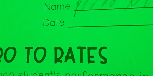 Name_ 
Date_ 
O TO RATES