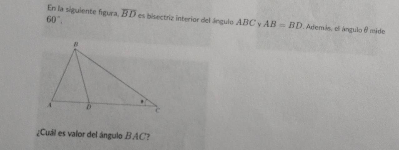 Resuelto:60°. En la siguiente figura, overline BD es bisectriz interior ...
