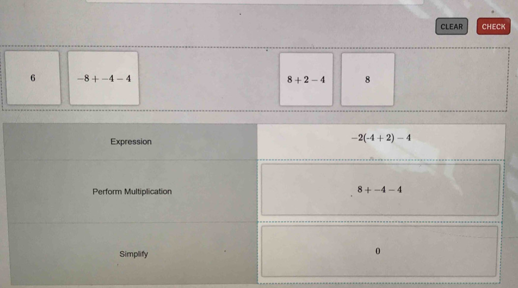 CLEAR CHECK
6 -8+-4-4
8+2-4 8