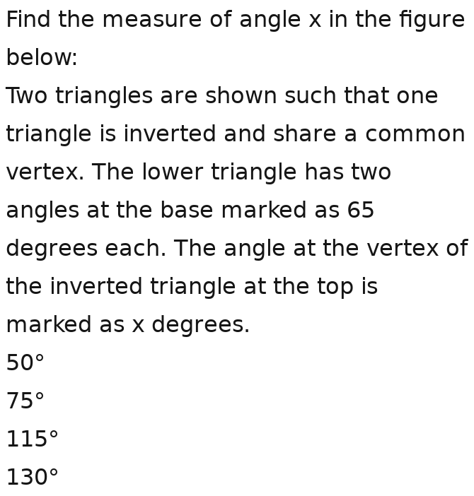 Find the measure of angle x in the figure below: Two triangles are ...