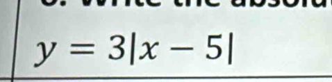 y=3|x-5|