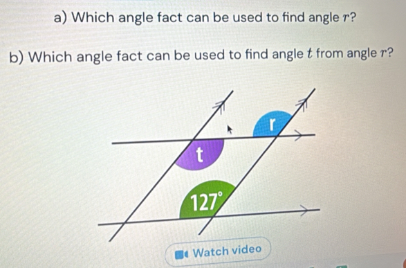 Solved: Which angle fact can be used to find angle r? b) Which angle ...