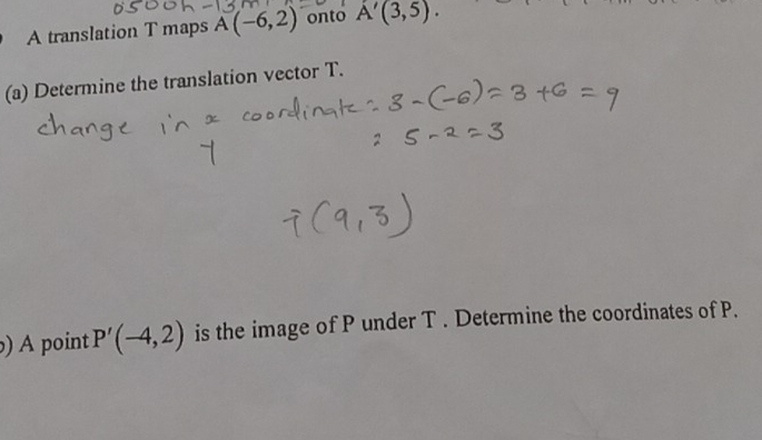 Solved: A translation T maps A(-6,2) onto A'(3,5). (a) Determine the ...