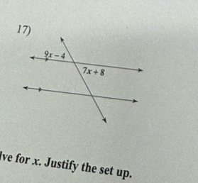 lve for x. Justify the set up.