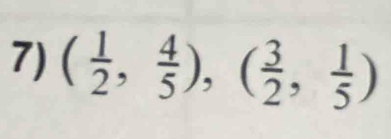 ( 1/2 , 4/5 ), ( 3/2 , 1/5 )