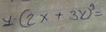 (2x+3y)^3=