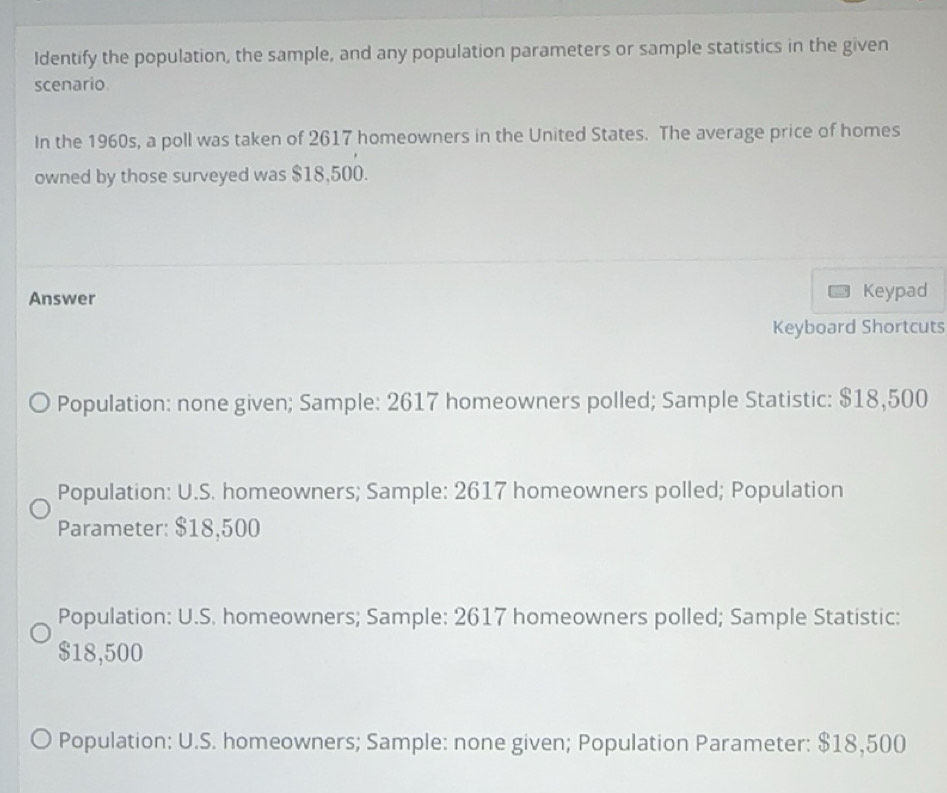 Solved: Identify the population, the sample, and any population ...