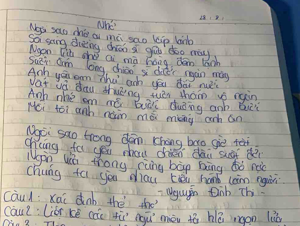 NhE? 
_ 
Noa sao mhe ai mà sao leip lanb 
Soi sang drièng chíén a gā doo may 
Ngon Lit she ai ma háng dén lanh 
Suāi ám long chiéo si dǎi agàn mag 
Anh yeu erm nha anh yēu dàt nuǔ 
vat vá dáu shuǐng tuāi thán vò ngàn 
Anh nhè em mó buòi duōng anb buǔi 
Noi toi anh nàin mái měng anh ān 
Ngoi sao trong dén chong bao giè fe 
chcing fa yeu mhau chién dāi suot di 
gon uán trong rùng bāg bāng dò noò 
chung fēi yéu Miau cièi hánb caim nguài 
Wguen Dàb Thi 
caul: xai dnb the the 
cau2: Liái ké cāc fē ngū mièv tá hā ngon lǔo