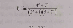 limlimits  (4^n+7^n)/(2^n+1)(5+7^n) 
P 20''