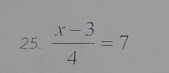  (x-3)/4 =7