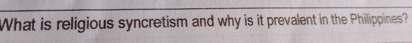 What is religious syncretism and why is it prevalent in the Philippines?