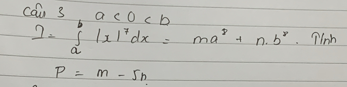 ∈t _(-a)^a|x|^7dx=ma^3+n· b^r· π h/m
P=m-5n