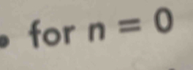 for n=0