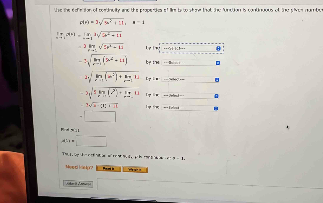 Solved: Use the definition of continuity and the properties of limits ...