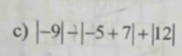 |-9|-|-5+7|+|12|