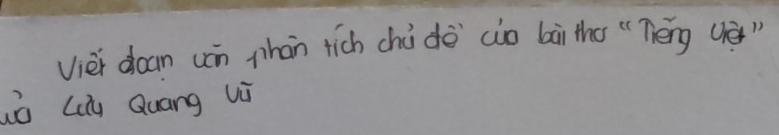 vièi doan un phàn tich chù dè cio bāi the " Tèng (è 
uò Lig Quáng Ui