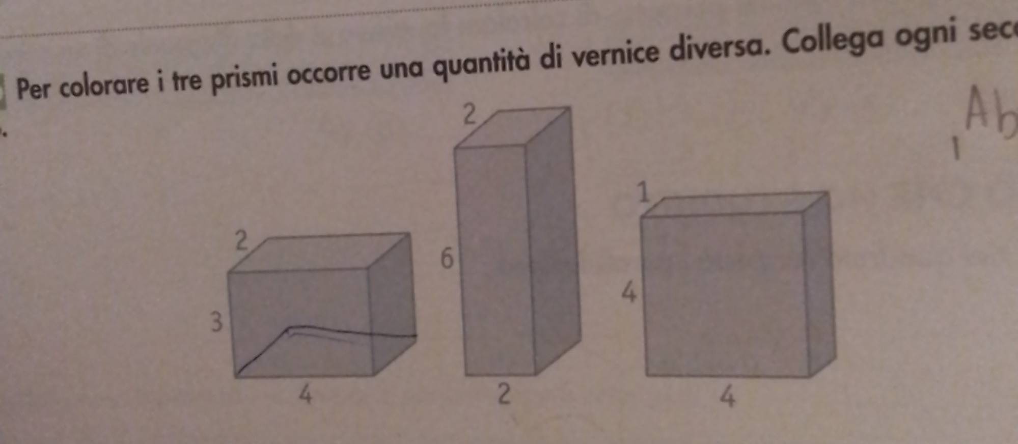 Per colorare i tre prismi occorre una quantità di vernice diversa. Collega ogni sec