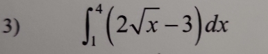 ∈t _1^(4(2sqrt x)-3)dx