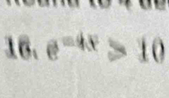 e^(-4x)>10