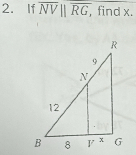 If overline NV||overline RG, , find x.