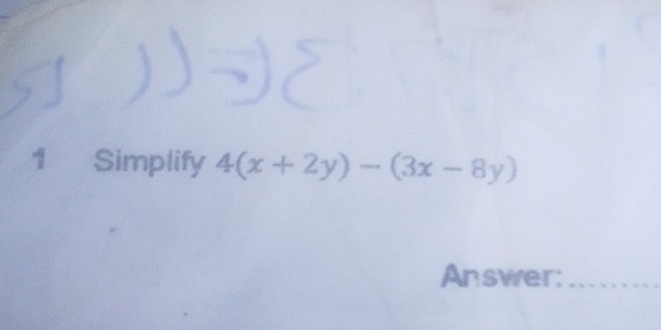 Simplify 4(x+2y)-(3x-8y)
Answer:_