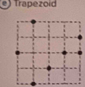 ) Trapezoid