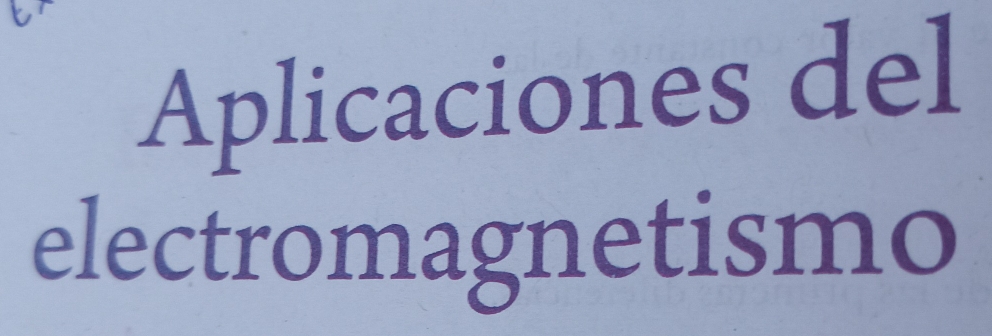 Aplicaciones del 
electromagnetismo