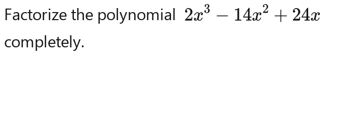 Factorize the polynomial 2x^3-14x^2-24x
completely.