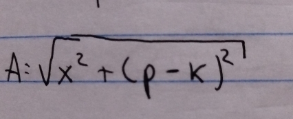 A=sqrt(x^2+(p-k)^2)