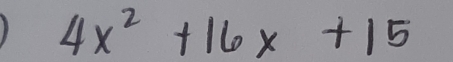 4x^2+16x+15