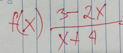 f(x) (3-2x)/x+4 