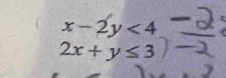 x-2y<4</tex>
2x+y≤ 3