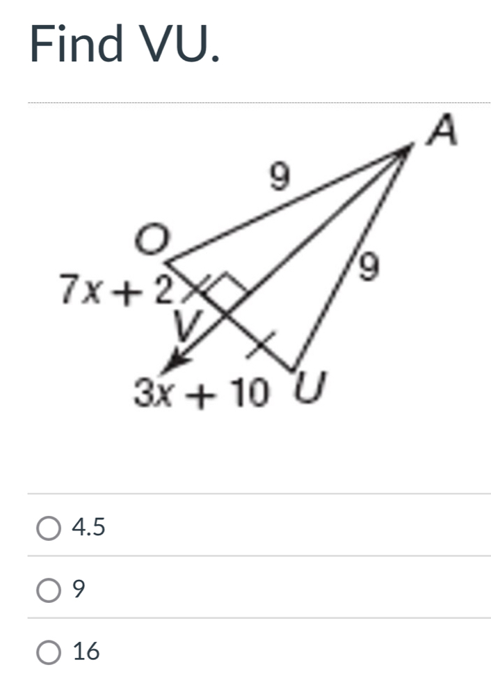 Find VU.
4.5
9
16