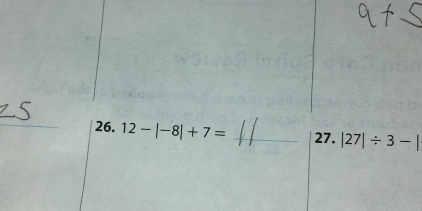 12-|-8|+7= _27. |27|/ 3-|