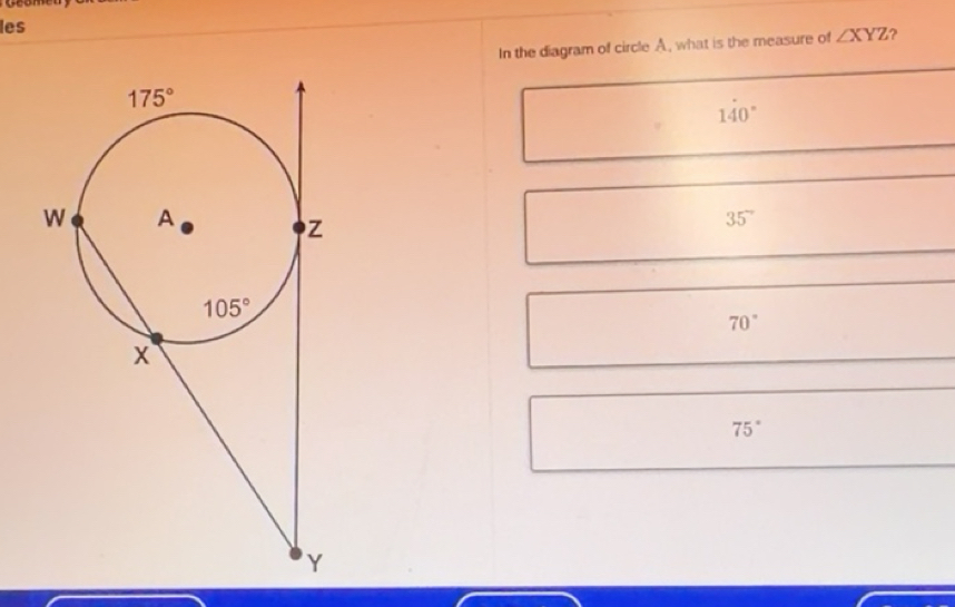 Solved: yean les ∠ XYZ ? In the diagram of circle A, what is the ...