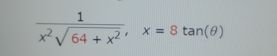  1/x^2sqrt(64+x^2) , x=8tan (θ )