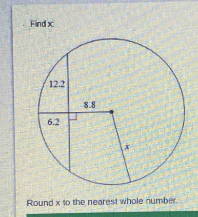 Find x
Round x to the nearest whole number.