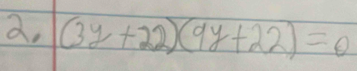 a, (3y+22)(9y+22)=θ