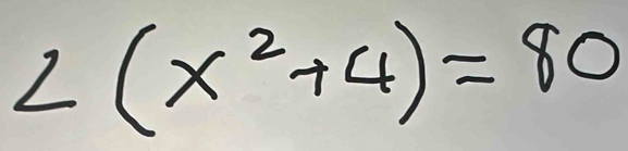 ∠ (x^2+4)=80