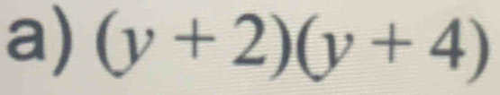 (y+2)(y+4)