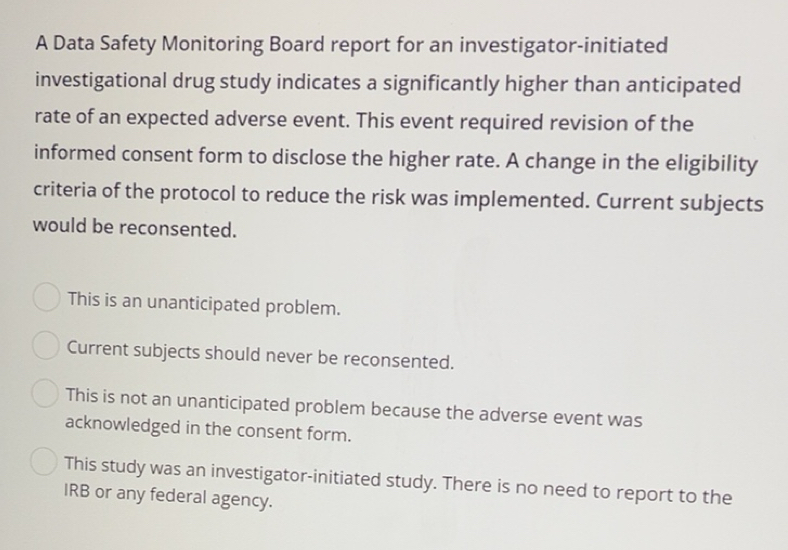 Solved: A Data Safety Monitoring Board report for an investigator ...