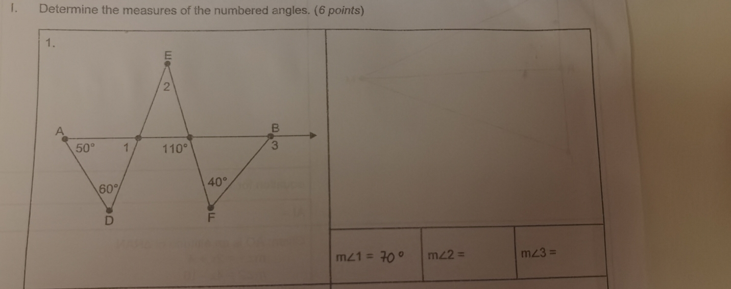 Determine the measures of the numbered angles. (6 points)
m∠ 1=70° m∠ 2=
m∠ 3=