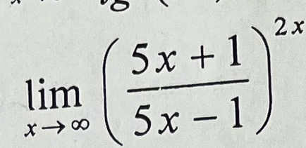 limlimits _xto ∈fty ( (5x+1)/5x-1 )^2x