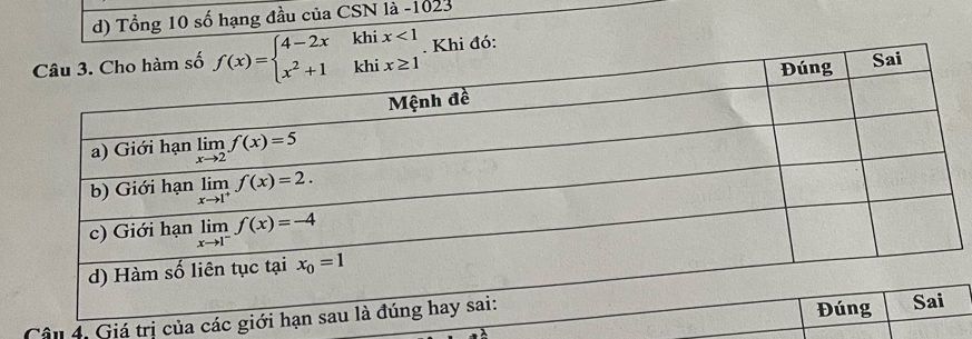 Tổng 10 số hạng đầu của CSN là -1023
. Khi đó:
Câu 4. Giá trị của các g