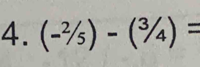 (-^2/_5)-(^3/_4)=