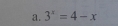 3^x=4-x