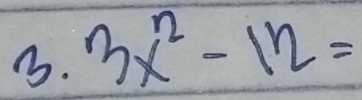 3x^2-12=