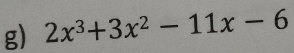 2x^3+3x^2-11x-6