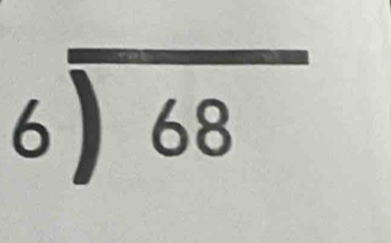 beginarrayr 6encloselongdiv 68endarray