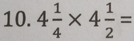 4 1/4 * 4 1/2 =